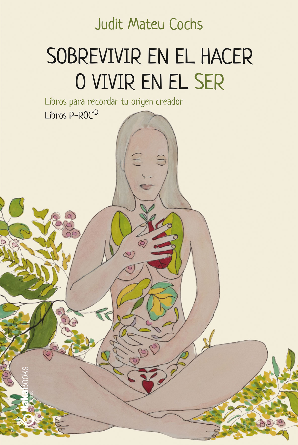 Judit Mateu - Sobrevivir en el hacer o vivir en el ser